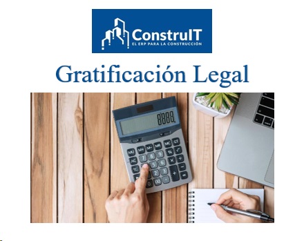 Gratificación legal y sus formas de pago